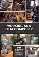 Algopix Similar Product 16 - Working as a Film Composer The Art and