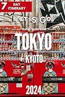 Algopix Similar Product 1 - Tokyo Travel Guide  Kyoto 7 Day