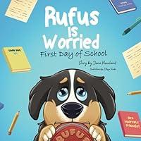 Algopix Similar Product 3 - Rufus is Worried: First Day of School