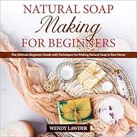 Algopix Similar Product 1 - Natural Soap Making for Beginners The