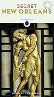 Algopix Similar Product 2 - Secret New Orleans ('Secret' guides)