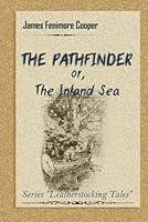 Algopix Similar Product 18 - THE PATHFINDER: or, THE INLAND SEA