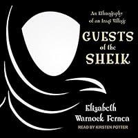 Algopix Similar Product 8 - Guests of the Sheik An Ethnography of