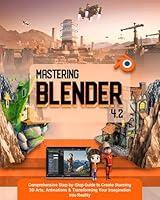 Algopix Similar Product 6 - Mastering Blender 42 Comprehensive