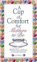 Algopix Similar Product 10 - A Cup Of Comfort For Mothers To Be