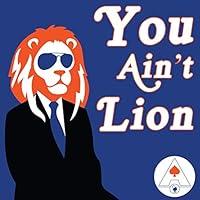 Algopix Similar Product 17 - You Ain't Lion