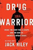 Algopix Similar Product 11 - Drug Warrior Inside the Hunt for El