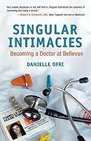 Algopix Similar Product 13 - Singular Intimacies Becoming a Doctor