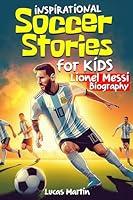 Algopix Similar Product 9 - Inspirational Soccer Stories for Kids