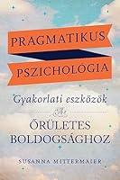 Algopix Similar Product 11 - Pragmatikus pszicholgia Pragmatic