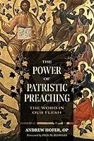 Algopix Similar Product 13 - The Power of Patristic Preaching The