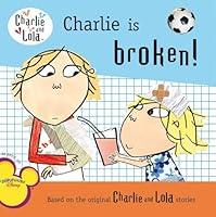 Algopix Similar Product 9 - Charlie Is Broken! (Charlie and Lola)