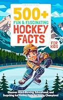 Algopix Similar Product 6 - 500 Fun  Fascinating Hockey Facts for