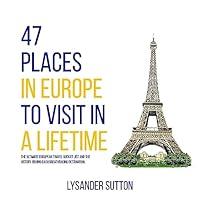 Algopix Similar Product 14 - 47 Places in Europe to Visit in a