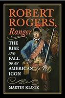 Algopix Similar Product 13 - Robert Rogers Ranger The Rise and