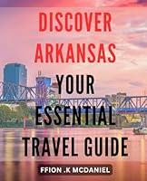 Algopix Similar Product 19 - Discover Arkansas Your Essential