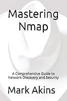 Algopix Similar Product 11 - Mastering Nmap A Comprehensive Guide