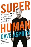 Algopix Similar Product 12 - Super Human The Bulletproof Plan to