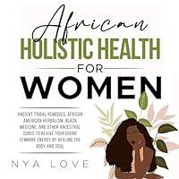 Algopix Similar Product 11 - African Holistic Health for Women