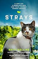 Algopix Similar Product 2 - Strays A Lost Cat a Homeless Man and