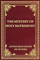 Algopix Similar Product 5 - The Mystery of Holy Matrimony