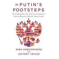 Algopix Similar Product 7 - In Putins Footsteps Searching for the