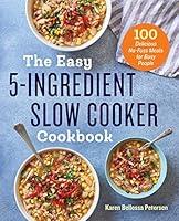 Algopix Similar Product 11 - The Easy 5Ingredient Slow Cooker