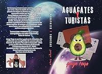 Algopix Similar Product 5 - Aguacates Y Turistas (Spanish Edition)