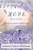 Algopix Similar Product 6 - HOPE Has a Name Sister to Sister