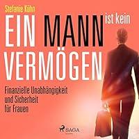 Algopix Similar Product 9 - Ein Mann ist kein Vermgen Finanzielle