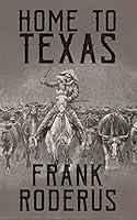 Algopix Similar Product 1 - Home To Texas (Harrison Wilke Book 4)