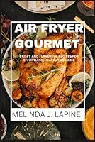 Algopix Similar Product 18 - AIR FRYER GOURMENT Crispy and