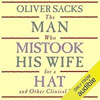 Algopix Similar Product 11 - The Man Who Mistook His Wife for a Hat