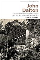 Algopix Similar Product 8 - John Dalton Subtropical Modernism and