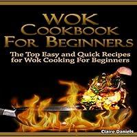 Algopix Similar Product 14 - Wok Cookbook for Beginners 2nd Edition