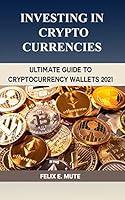 Algopix Similar Product 7 - INVESTING IN CRYPTOCURRENCIES ULTIMATE