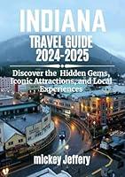 Algopix Similar Product 12 - INDIANA TRAVEL GUIDE 20242025