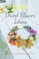 Algopix Similar Product 2 - DIY Dried Flower Ideas Making Unique