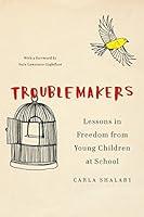 Algopix Similar Product 11 - Troublemakers Lessons in Freedom from