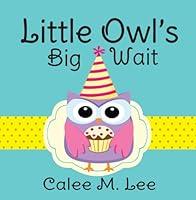 Algopix Similar Product 4 - Little Owls Big Wait Xist Childrens