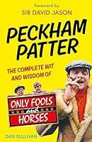 Algopix Similar Product 7 - Peckham Patter The Complete Wit and