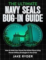 Algopix Similar Product 2 - The Ultimate Navy SEALs BugIn Guide