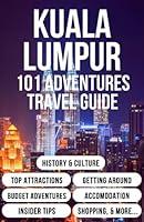 Algopix Similar Product 15 - Kuala Lumpur 101 Adventures Travel