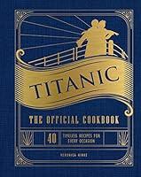 Algopix Similar Product 1 - Titanic The Official Cookbook 40