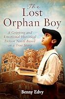 Algopix Similar Product 16 - The Lost Orphan Boy A Gripping and