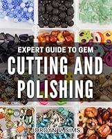 Algopix Similar Product 13 - Expert Guide to Gem Cutting and