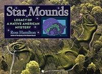 Algopix Similar Product 5 - Star Mounds Legacy of a Native