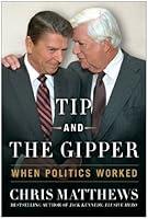 Algopix Similar Product 1 - Tip and the Gipper: When Politics Worked