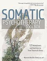 Algopix Similar Product 16 - Somatic Psychotherapy Toolbox 125