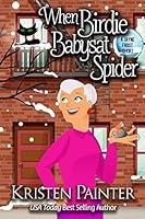 Algopix Similar Product 9 - When Birdie Babysat Spider A Jayne